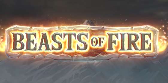 Beasts of Fire (Play’n GO) обзор